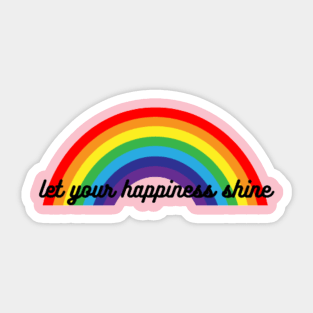 Let Your Happiness Shine Sticker